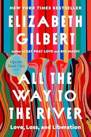 ALL THE WAY TO THE RIVER LOVE