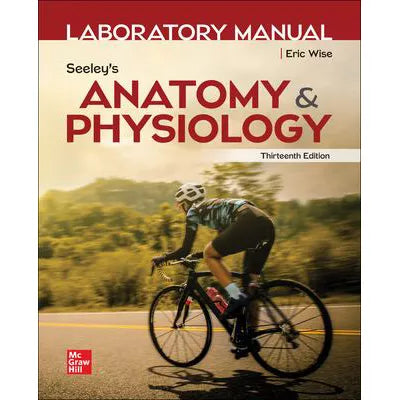 Laboratory Manual by Wise for Seeley's Anatomy &amp; Physiology